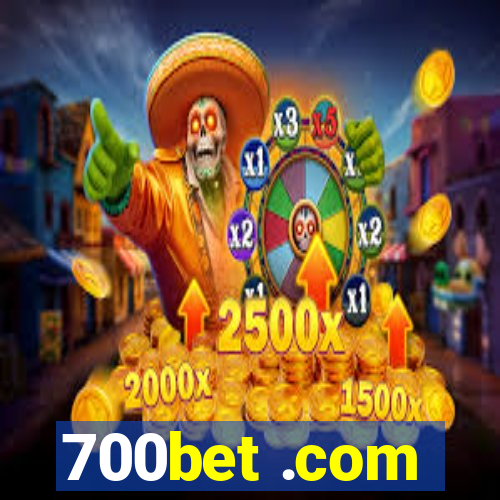 700bet .com